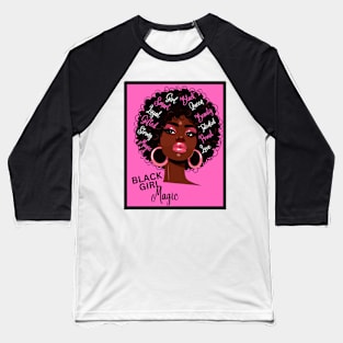 Black Girl Magic Baseball T-Shirt